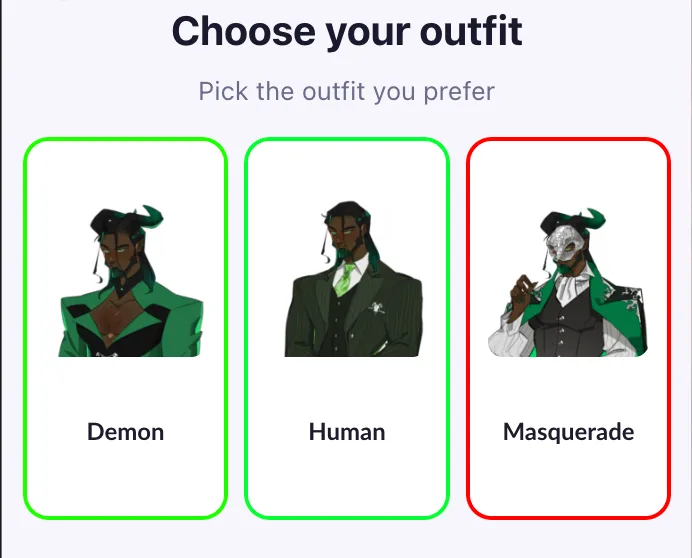 Player-facing "Choose your outfit" Hub where the Masquerade card now shows a red border while Demon and Human stay green, the override result.