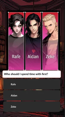 In-game choice screen asking "Who should I spend time with first?" with three character cards (Rafe, Aidan, Zeke) and matching options below.