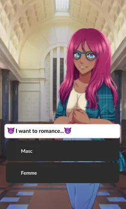 In-game choice screen where a pink-haired character prompts "I want to romance..." with Masc and Femme options.